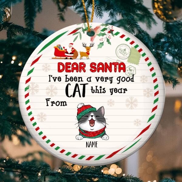 Dear Santa We've Been Very Good Cat This Year, Circle Ceramic Ornament, Personalized Cat Lovers Decorative Ornament