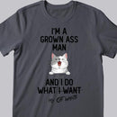 I'm A Grown-Ass Man And I Do What My Cats Want, Personalized Cat Breeds T-shirt, Gifts For Him, Cat Lovers Gifts