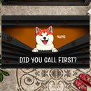 Did You Call First, Funny Welcome Mat, Front Door Decor, Housewarming Gift, Personalized Dog Lover Doormat
