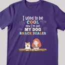 I Used To Be Cool Now I'm Just My Dogs Snack Dealer, Personalized Dog Breeds T-shirt, Gifts For Dog Lovers