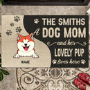 A Dog Mom And Her Lovely Pups Live Here, Personalized Dog Breeds Doormat, Gifts For Dog Lovers, Home Decor