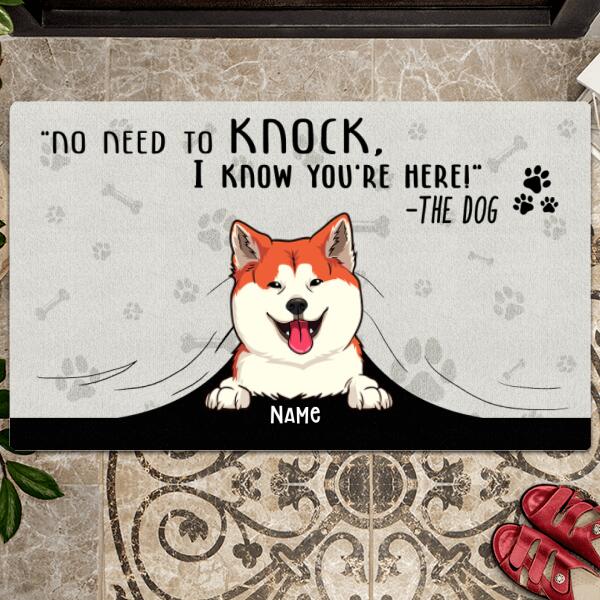 No Need To Knock We Know You're Here, Dog Lover Gift, Funny Welcome Mat Dog, Personalized Gift For Home Doormat