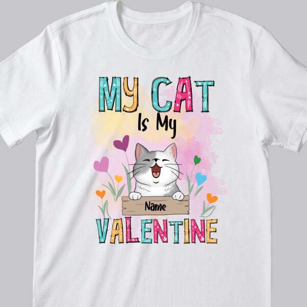 My Cats Are My Valentine, Cat & Flower, Personalized Cat Breeds T-shirt, T-shirt For Cat Lover, Cat Moms Gifts