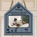 In Memory Of A Faithful Friend And Companion, Pet Memorial, Personalized Pet Photo Door Sign, Loss Of Pet Gifts