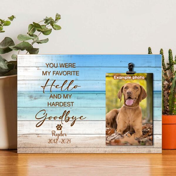 You Were My Hardest Goodbye, Pet Memorial, Personalized Pet Name Photo Clip Frame, Pet Loss Gifts, Sympathy Gifts