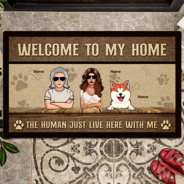 Welcome To Our Home The Humans Just Live Here With Us, Brown Doormat, Personalized Dog Breeds Doormat