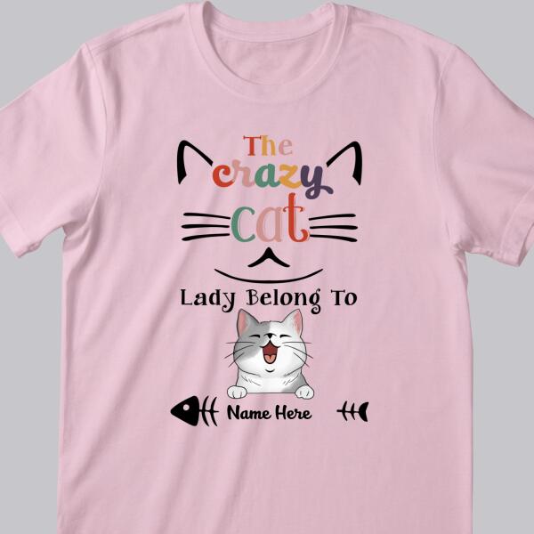 The Crazy Cat Lady Belong To, Personalized Cat Breed T-shirt, Gifts For Cat Moms, T-shirt For Cat Lovers