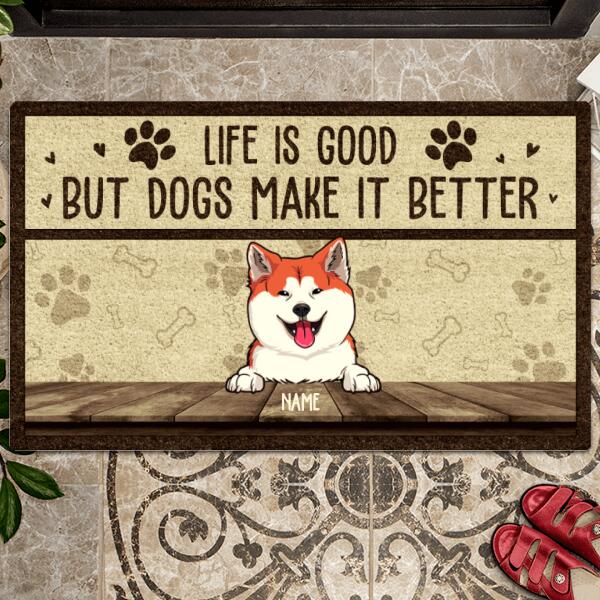 Life Is Good But Dogs Make It Better, Personalized Dog Breeds Doormat, Home Decor, Gifts For Dog Lovers