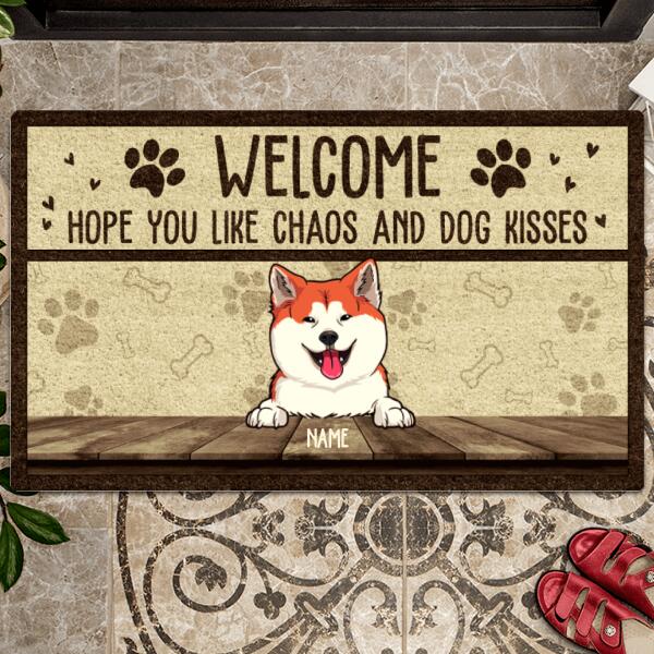 Welcome Hope You Like Chaos And Dog Kisses, Personalized Dog Breeds Doormat, Home Decor, Gifts For Dog Lovers