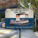 lake house decor Family Lake House, Probably On The Pontoon, Funny Outdoor Decor, Personalized Dog Lovers Metal Sign, Pet Lover Gifts