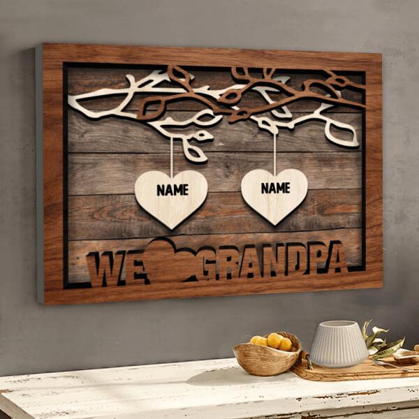 We Love Grandpa, Family Trees With Falimy Member's Name, Gift For Pet Lovers, Personalized Pet Lovers Canvas, Home Decor