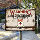 Warning All Who Enter Will Be Loved By The Dogs, Warning Sign, Personalized Dog Breeds Metal Sign, Gifts For Dog Lovers