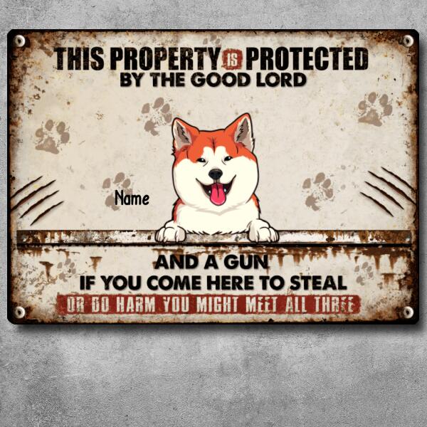 This Property Is Protected By The Good Lord, Personalized Dog Breeds Metal Sign, Gifts For Dog Lovers, Outdoor Decor