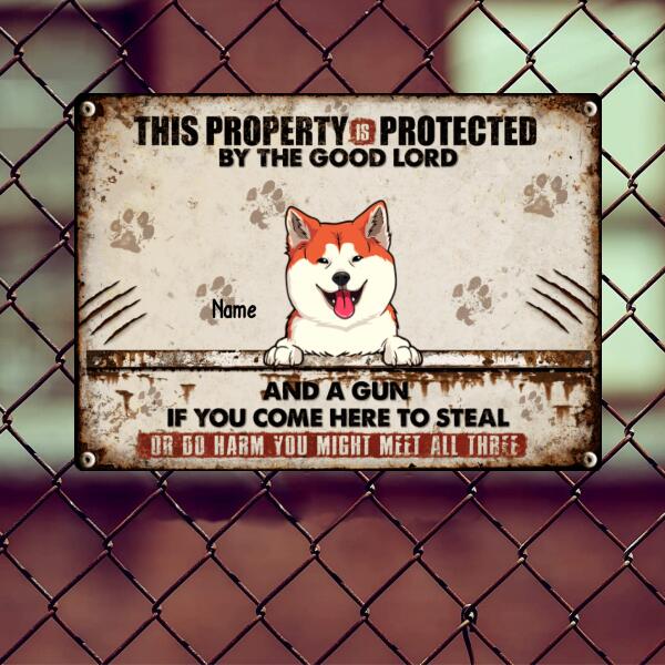 This Property Is Protected By The Good Lord, Personalized Dog Breeds Metal Sign, Gifts For Dog Lovers, Outdoor Decor
