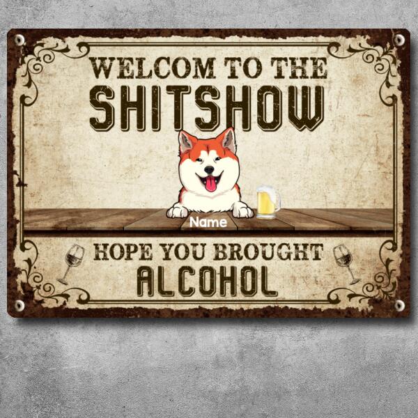 Welcome To The Shitshow, Vintage Sign, Personalized Dog & Cat Metal Sign, Gifts For Pet Lovers, Outdoor Decor