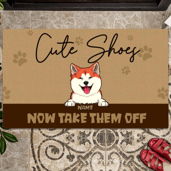 Cute Shoes Now Take Them Off, Brown Doormat, Personalized Dog & Cat Doormat, Gifts For Pet Lovers, Home Decor