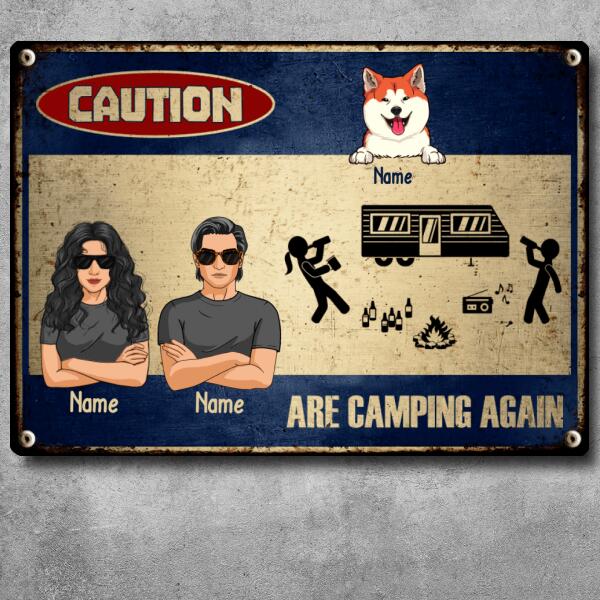 Caution Are Camping Again, Funny Sign, Outdoor Sign, Housewarming Gift, Personalized Dog & Cat Lover Gift Metal Sign