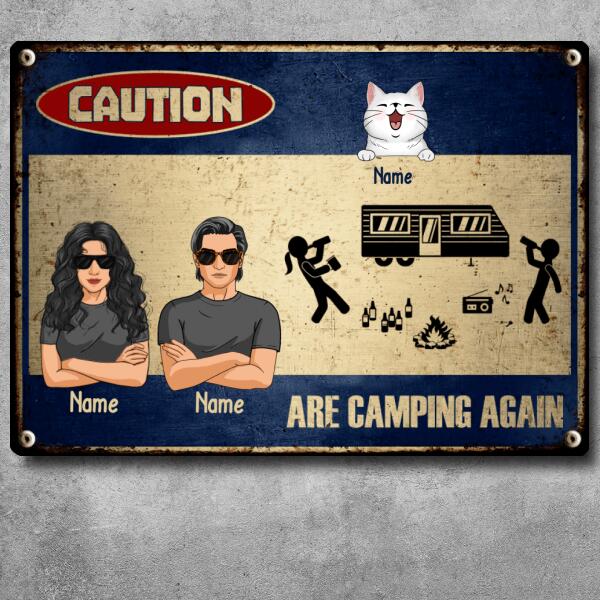 Caution Are Camping Again, Funny Sign, Outdoor Sign, Housewarming Gift, Personalized Cat Lover Gift Metal Sign