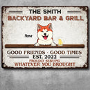 Backyard Bar & Grill Good Friends Good Times, Personalized Dog & Cat Metal Sign, Gifts For Pet Lovers, Outdoor Decor