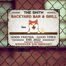 Backyard Bar & Grill Good Friends Good Times, Personalized Dog & Cat Metal Sign, Gifts For Pet Lovers, Outdoor Decor
