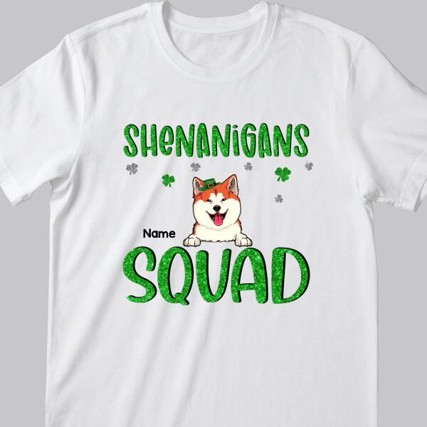 Shenanigans Squad, Shamrock Sign, Patrick Day Gift, Dog Mom T-shirt, Personalized Dog Lover Gift T-shirt