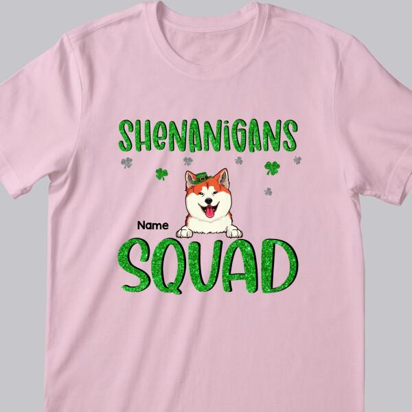 Shenanigans Squad, Shamrock Sign, Patrick Day Gift, Dog Mom T-shirt, Personalized Dog Lover Gift T-shirt