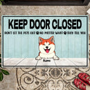Keep Door Closed, Welcome Mat Funny Dog, Custom Pet Doormat, Housewarming Gift, Personalized Dog & Cat Lovers Doormat