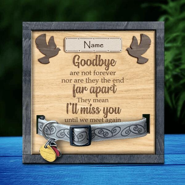 I'll Miss You Until We Meet Again, Pet Memorial Keepsake, Personalized Pet Name Collar Sign, Pet Loss Gifts