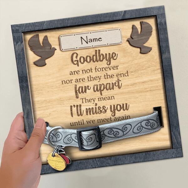 I'll Miss You Until We Meet Again, Pet Memorial Keepsake, Personalized Pet Name Collar Sign, Pet Loss Gifts