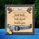 Look Right Beside You And I'll Be There, Pet Memorial Keepsake, Personalized Pet Name Collar Sign, Pet Loss Gifts