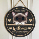 Welcome Hope You Like Cat Hair - Peeking Cute Cat - Personalized Cat Door Sign