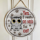 Need All Of These Cats - Personalized Cat Door Sign
