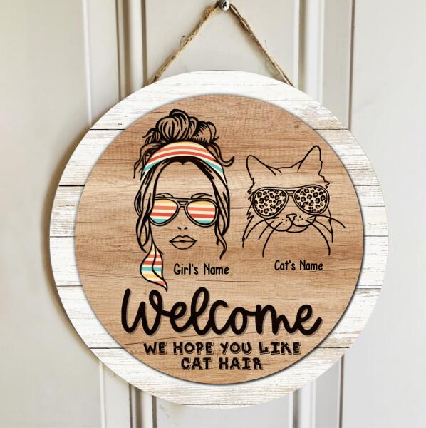 Cat Mother Hope You Like Cat Hair - Personalized Girl And Cat Door Sign