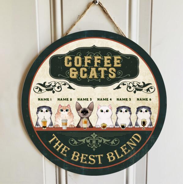Coffee And Cats - The Best Blend - Personalized Cat Door Sign