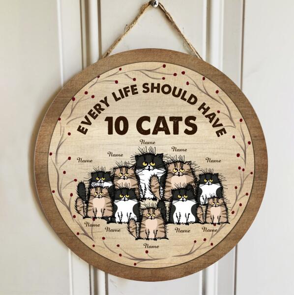Every Life Should Have Cats - Personalized Cat Door Sign