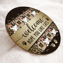 Welcome Hope You Like Cats - Leopard Background - Personalized Cat Door Sign