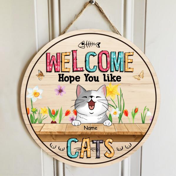 Welcome Hope You Like Cats - Butterflies and Colorful Flowers - Personalized Cat Door Sign
