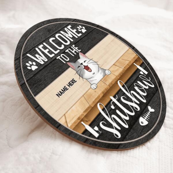 Welcome To The Shitshow, Personalized Cat Breed Rustic Door Sign, Funny Gifts For Cat Lovers