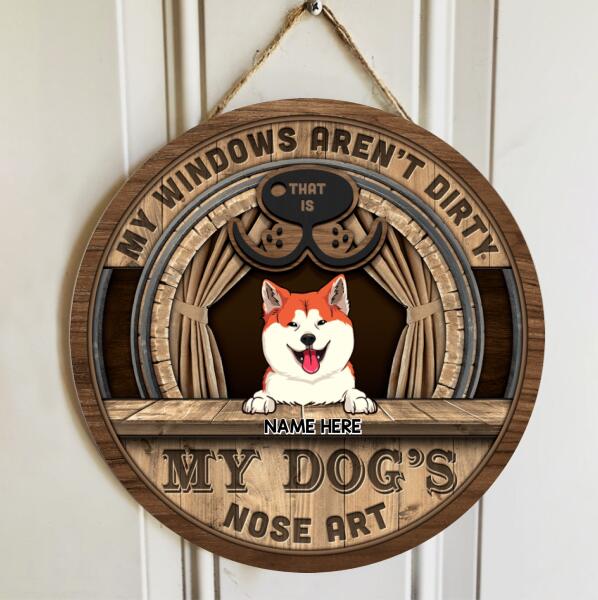 My Windows Aren't Dirty, My Dog's Nose Art, Dog Nose Sign With Curtain, Personalized Dog Door Sign