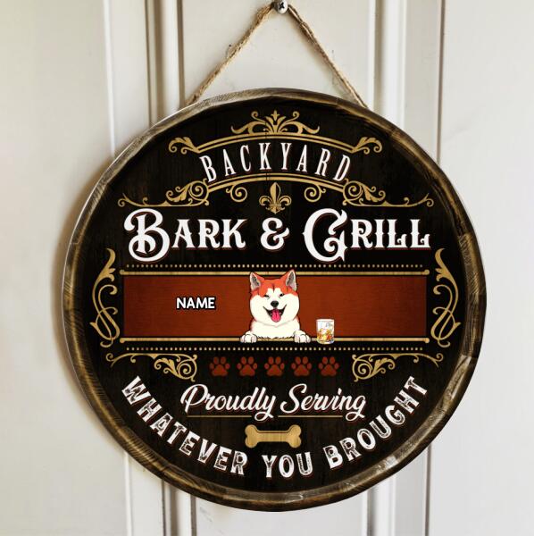 Backyard Bark & Grill Proudly Serving Whatever You Brought, Vintage Door Hanger, Personalized Dog Breeds Door Sign