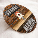 Go Away Unless You Have Alcohol And Dog Treats, Brick Wall Door Hanger, Personalized Dog Breeds Door Sign