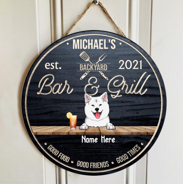 Backyard Bar & Grill, Good Food, Good Friends, Good Times, Custom Background Color, Personalized Dog Door Sign