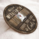 Welcome Hope You Like Cat Hair - Personalized Cat Wooden Door Sign