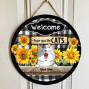 Welcome Hope You Like Cats - Farmhouse Sunflowers - Personalized Cat Door Sign