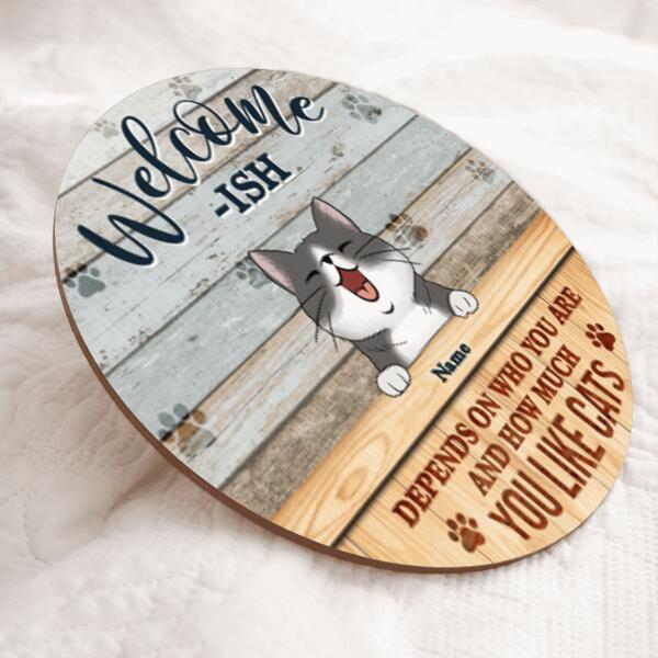 Welcome-ish Depends On Who You Are, Pawprints Rustic Door Hanger, Personalized Cat Breeds Door Sign, Housewarming Gift