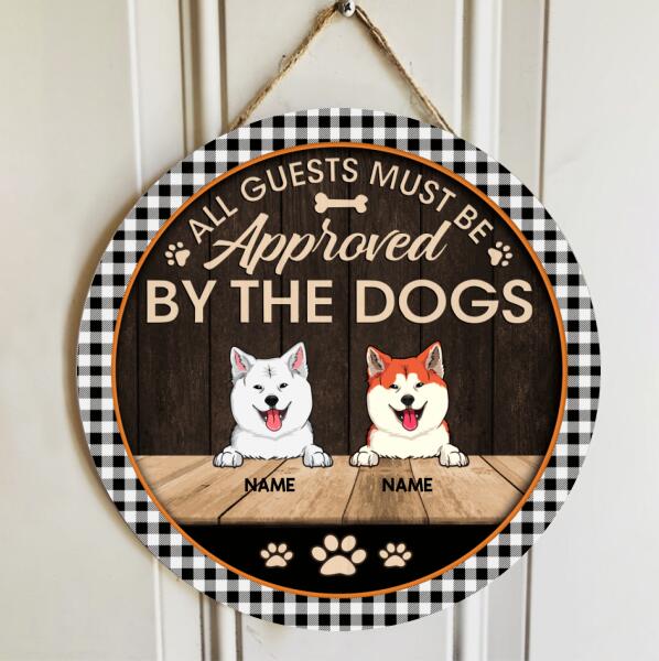 All Guests Must Br Approved By The Dogs, Plaid Circle Door Hanger, Personalized Dog Breeds Door Sign