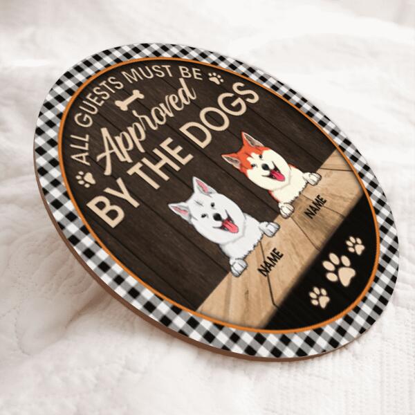 All Guests Must Br Approved By The Dogs, Plaid Circle Door Hanger, Personalized Dog Breeds Door Sign