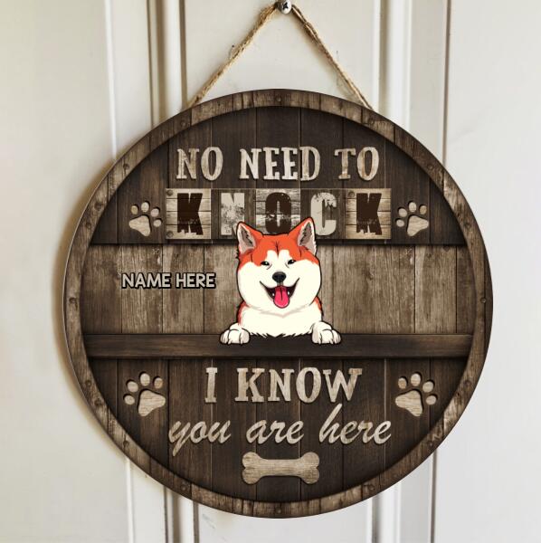 No Need To Knock We Know You Are Here, Welcome Rustic Wooden Door Hanger, Personalized Dog Breeds Door Sign