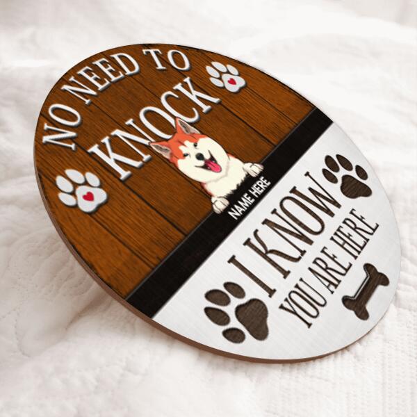 No Need To Knock We Know You Are Here, Rustic Wooden Door Hanger, Personalized Background Color & Dog Breeds Door Sign