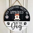 All Visitors Must Be Approved By The Dog, Rustic Wooden Wreath, Personalized Background Color & Dog Breeds Door Sign